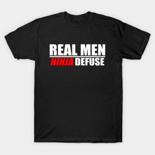 Real Men Ninja Defuse - CS|GO T-Shirt
